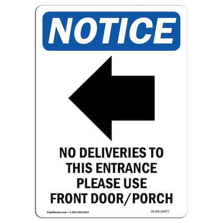 Signmission OSHA Notice Sign, 7" Height, No Deliveries To This Sign With Symbol, 7" X 5", Portrait OS-NS-D-57-V-14477